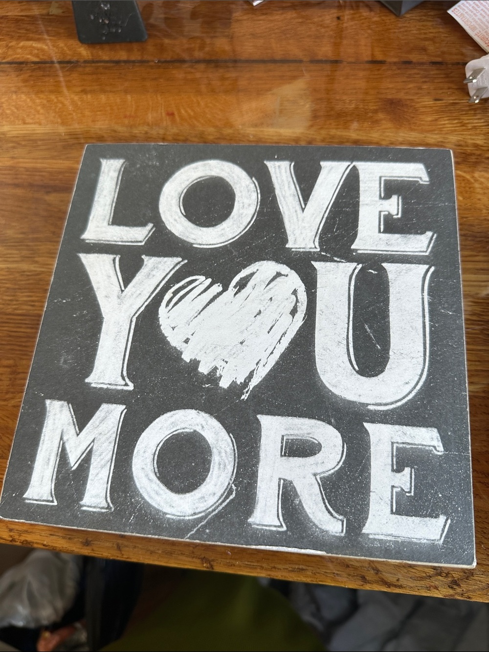 Love You More Wall Sign - Black & White Chalkboard Style